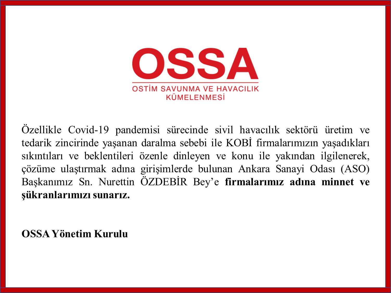 Ankara Sanayi Odası (ASO) Başkanımız Sn. Nurettin Özdebir Bey'e Teşekkürlerimizle...