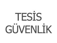 Tesis Güvenlik