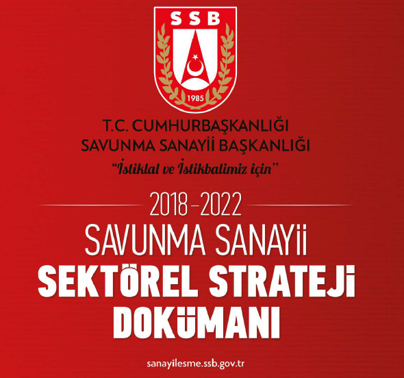 SSB 2018-2022 Savunma Sanayii Sektörel Strateji Dokümanı