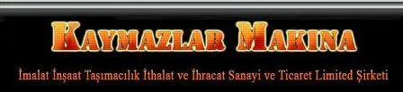 Kaymazlar Mak.Iml.Ins.Tas.San.Ve Tıc.Ltd.Stı.