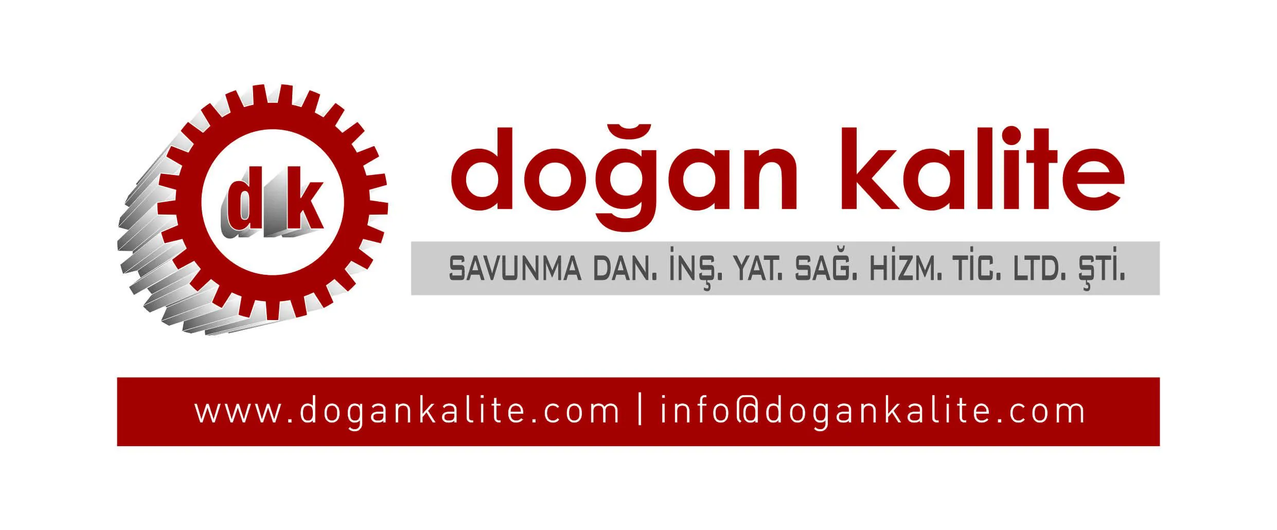 DOĞAN KALİTE Savunma Danışmanlık İnşaat Yatırım Sağlık Hizmetleri Tic.Ltd.Şti.