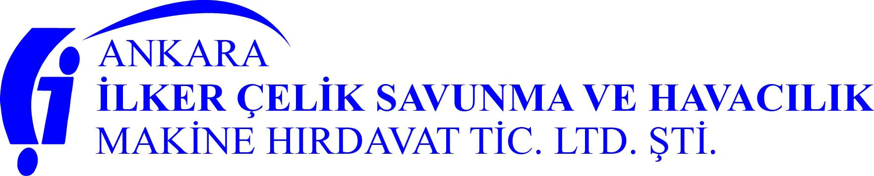 ANKARA İLKER ÇELİK Savunma ve Havacılık Makine Hırdavat Tic. Ltd. Şti.